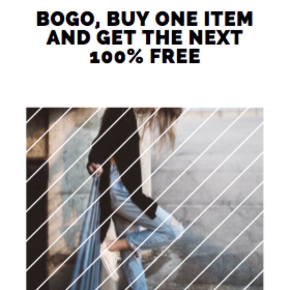 BOGO TODAY ONLY, get second item 100% free